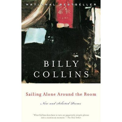 Sailing Alone Around the Room - by  Billy Collins (Paperback)