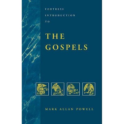 Fortress Introduction to Gospels - (Fortress Introductions) by  Mark Allan Powell (Paperback)