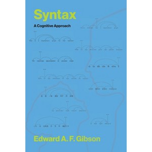 Syntax - by  Edward A F Gibson (Paperback) - 1 of 1