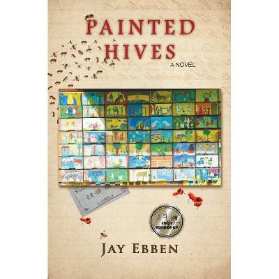 Painted Hives - by  Jay Ebben (Paperback)