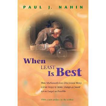 When Least Is Best - by  Paul J Nahin (Paperback)