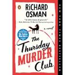 The Thursday Murder Club - (A Thursday Murder Club Mystery) by  Richard Osman (Paperback)