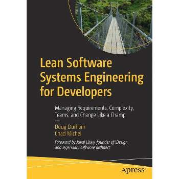 Lean Software Systems Engineering for Developers - by  Doug Durham & Chad Michel (Paperback)