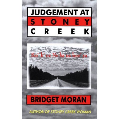 Judgement at Stoney Creek - by  Bridget Moran (Paperback)