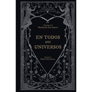 En Todos MIS Universos / In All My Universes - by  Marianela Dos Santos (Hardcover) - 1 of 1