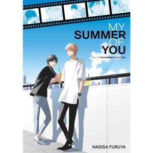 The Summer with You (My Summer of You Vol. 2) - by  Nagisa Furuya (Paperback) - 1 of 1