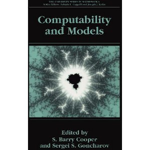 Computability and Models - (University Mathematics) by  Barry S Cooper & Sergei S Goncharov (Hardcover) - 1 of 1