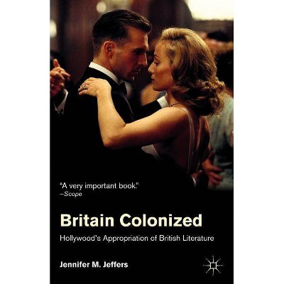 Britain Colonized - by  J Jeffers (Paperback)