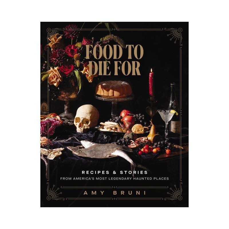 Food to Die for - by  Amy Bruni (Hardcover), 1 of 2