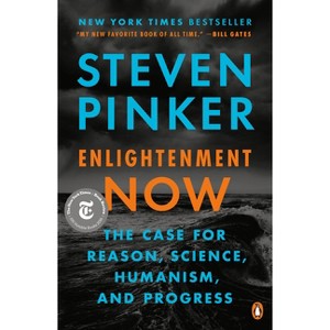 Enlightenment Now - by  Steven Pinker (Paperback) - 1 of 1