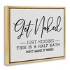 Stupell Industries Get Naked Funny Bathroom, 21" x 17" - 3 of 4