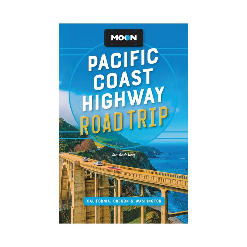 Moon Pacific Coast Highway Road Trip - (Travel Guide) 4th Edition by  Ian Anderson (Paperback), 1 of 2