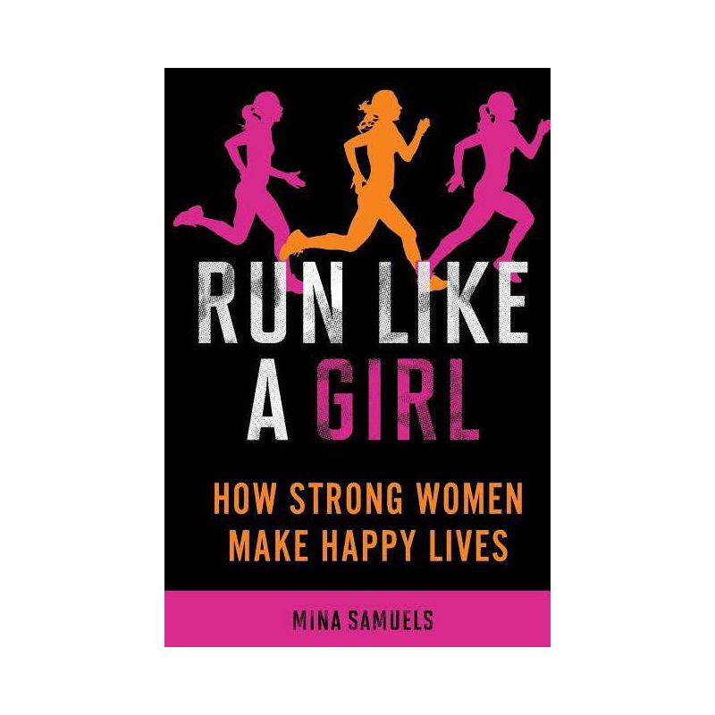 Run Like a Girl - by  Mina Samuels (Paperback), 1 of 2
