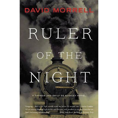  Ruler of the Night - (Thomas and Emily de Quincey) by  David Morrell (Paperback) 