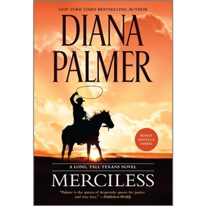 Merciless - (Long, Tall Texans) by  Diana Palmer & Delores Fossen (Paperback) - 1 of 1