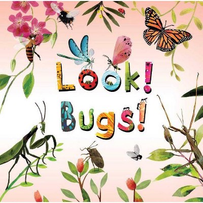 Look! Bugs! - by  Stephanie Calmenson (Hardcover)