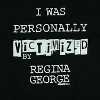 Seven Times Six Mean Girls T-Shirt Men's I Was Victimized by Regina George Graphic Tee - 3 of 4