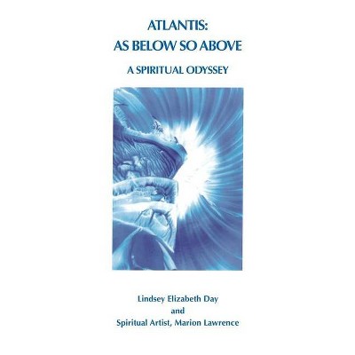 Atlantis - by  Lindsey Elizabeth Day (Paperback)