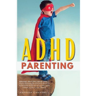 ADHD Parenting - by  Amanda Campbell (Paperback)