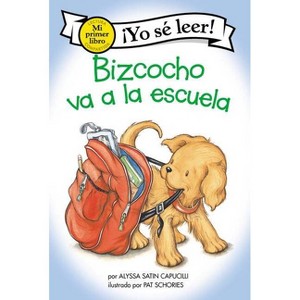 Bizcocho Va a la Escuela - (My First I Can Read) by Alyssa Satin Capucilli - 1 of 1