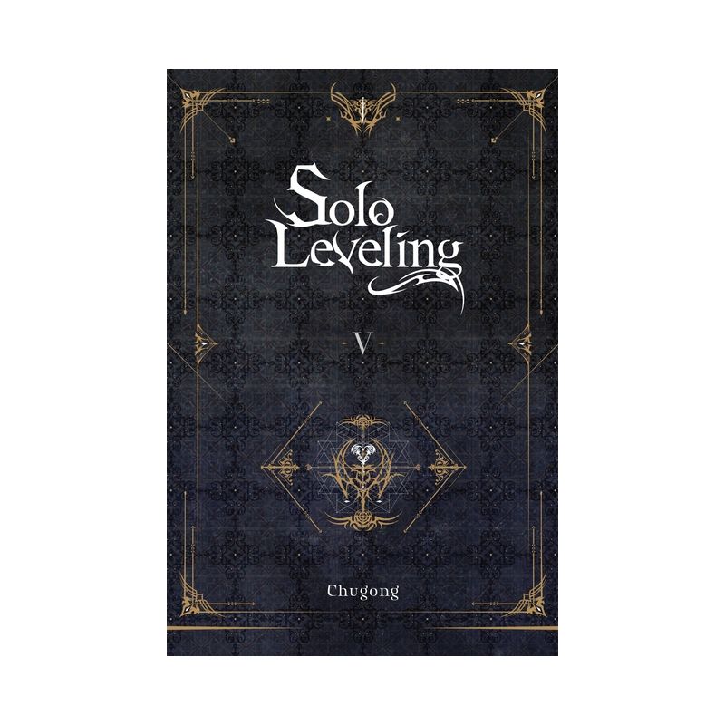 Solo Leveling, Vol. 5 (Novel) - (Solo Leveling (Novel)) by  Chugong (Paperback), 1 of 2