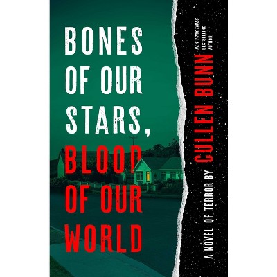 Bones of Our Stars, Blood of Our World - by  Cullen Bunn (Paperback)