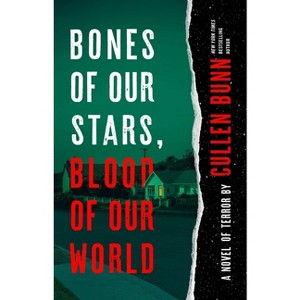 Bones of Our Stars, Blood of Our World - by  Cullen Bunn (Paperback) - 1 of 1