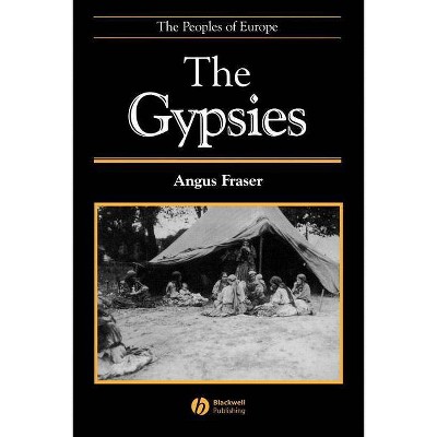  The Gypsies - (Peoples of Europe) 2nd Edition by  Angus Fraser (Paperback) 