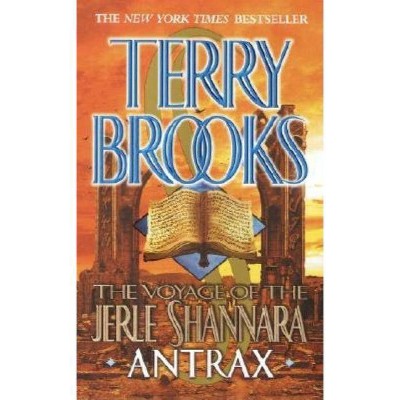 The Voyage of the Jerle Shannara: Antrax - by  Terry Brooks (Paperback)