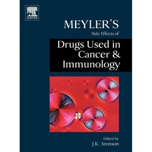 Meyler's Side Effects of Drugs Used in Cancer and Immunology - by  Jeffrey K Aronson (Hardcover) - 1 of 1