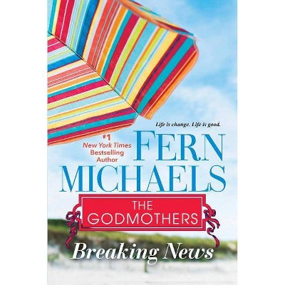 Breaking News - (Godmothers) by  Fern Michaels (Paperback)