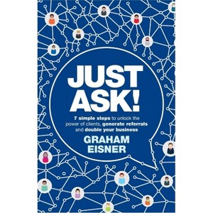 Just Ask! - by  Graham Eisner (Paperback) - 1 of 1