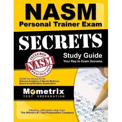 NASM Personal Trainer Exam Study Guide - (Mometrix Test Preparation) by  Nasm Exam Secrets Test Prep (Paperback)