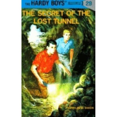 Hardy Boys 29: The Secret of the Lost Tunnel - by  Franklin W Dixon (Hardcover)