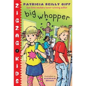 Big Whopper - (Zigzag Kids) by  Patricia Reilly Giff (Paperback) - 1 of 1