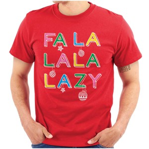 Funny Christmas Fa La La La Lazy Graphic T Shirt Men or Women Brisco Brands - 1 of 4