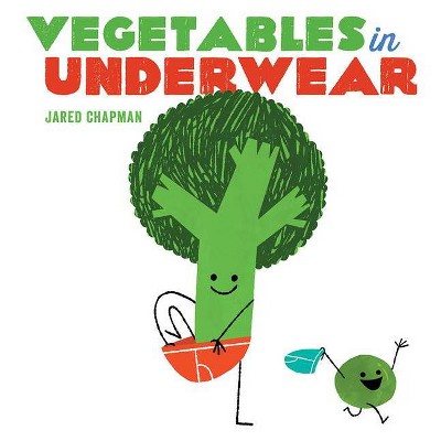 Vegetables in Underwear (Hardcover) (Jared Chapman)