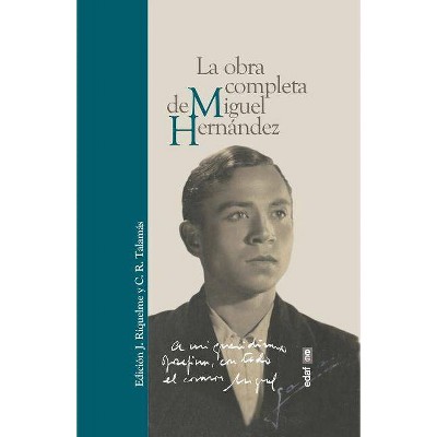 Obra Completa de Miguel Hernandez, La - by  Jesucristo Riquelme (Hardcover)