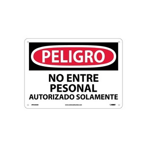 National Marker Peligro No Entre Personal Autorizado Aolamente 10X14 .040 Aluminum Danger Sign - 1 of 1