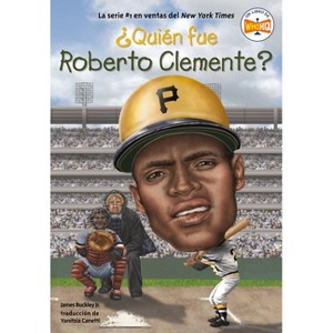 ¿Quién Fue Roberto Clemente? - (¿quién Fue?) by  James Buckley & Who Hq (Paperback) - 1 of 1