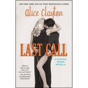 Last Call (Paperback) by Alice Clayton - 1 of 1