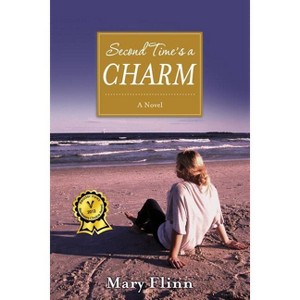 Second Time's a Charm - by  Mary Flinn (Paperback) - 1 of 1