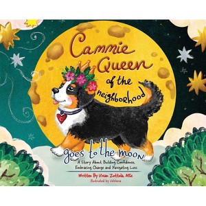 Cammie, Queen Of The Neighborhood Goes To The Moon - by Vivian Zottola Msc - 1 of 1
