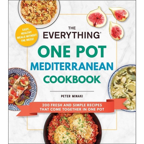 The Everything One Pot Mediterranean Cookbook - (Everything(r)) by Peter  Minaki (Paperback)