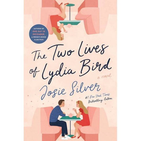 the two lives of lydia bird by josie silver