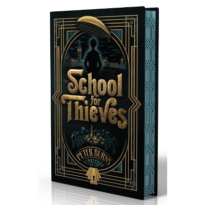 The School for Thieves - by  Peter Burns (Hardcover)