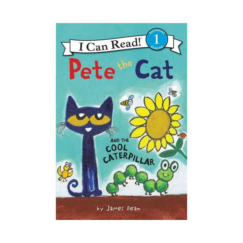 Pete the Cat and the Cool Caterpillar - (I Can Read Level 1) by  James Dean & Kimberly Dean (Hardcover), 1 of 2