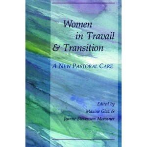 Women in Travail and Transition - by  Glaz (Paperback) - 1 of 1