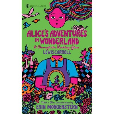 Alice's Adventures in Wonderland & Through the Looking Glass - by Lewis Carroll