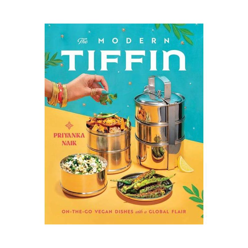 The Modern Tiffin - by  Priyanka Naik (Hardcover), 1 of 2